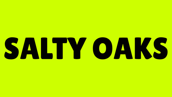 Salty Oaks