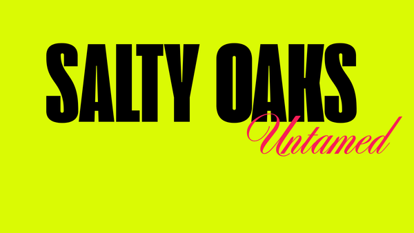 Salty Oaks